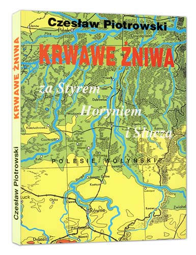 Krwawe niwa za Styrem, Horyniem i Sucz